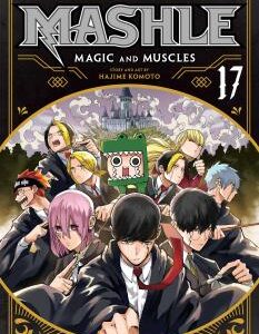 Mashle: Magic and Muscles, Vol. 17